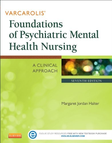 Margaret Jordan Halter/Varcarolis' Foundations of Psychiatric Mental Heal@ A Clinical Approach@0007 EDITION;
